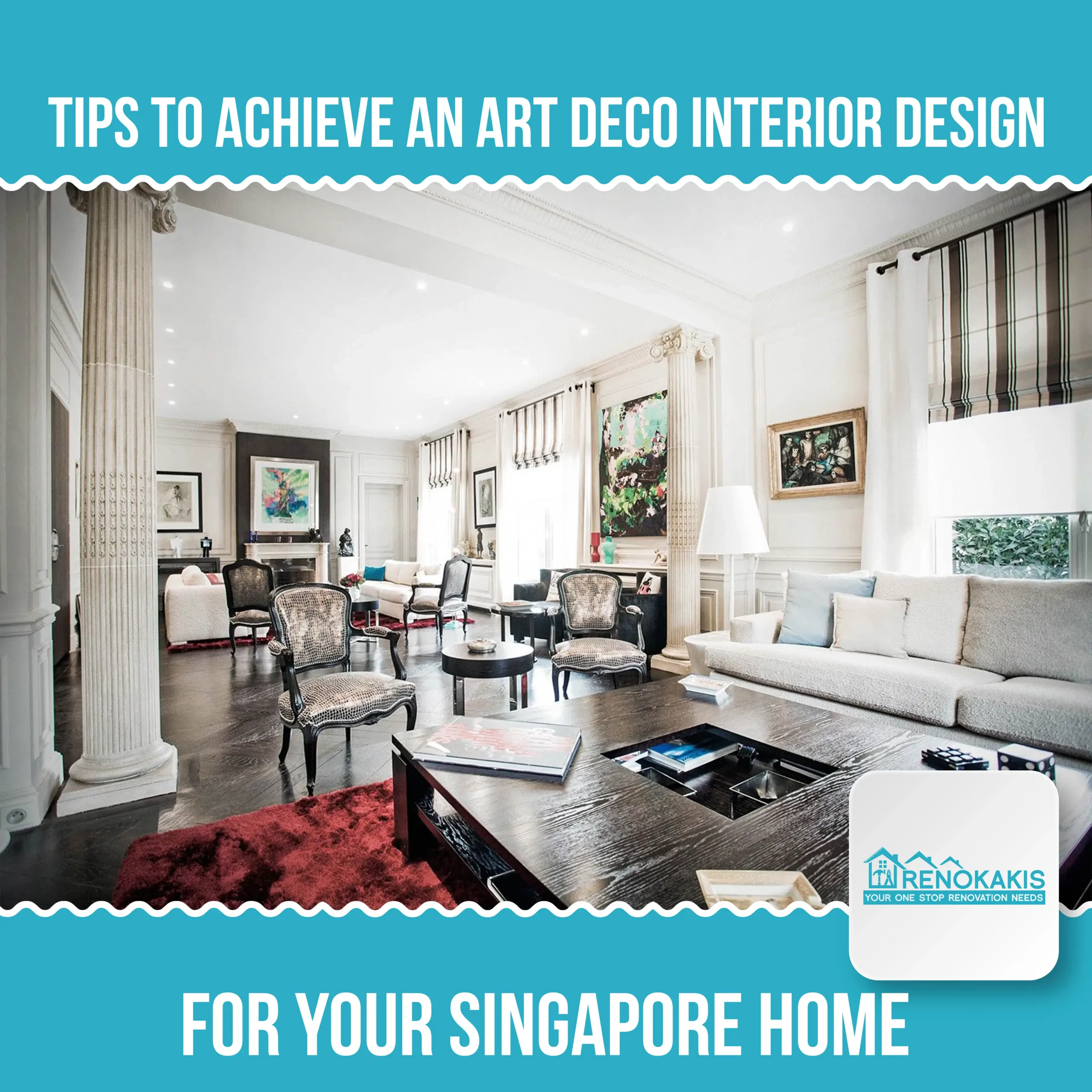 Tips to Achieve an Art Deco Interior design for your Singapore home